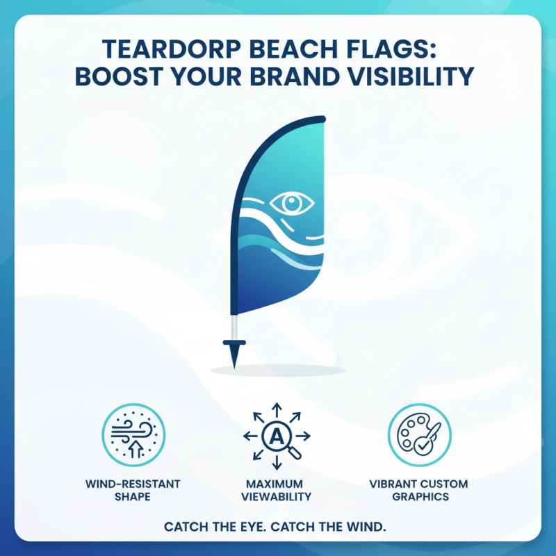 What is a Teardrop Beach Flag and How Can It Enhance Your Event Visibility
